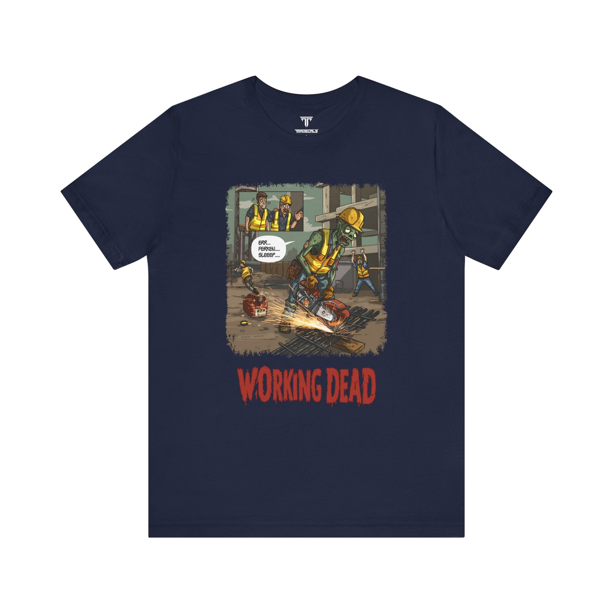 Working Dead T-Shirt
