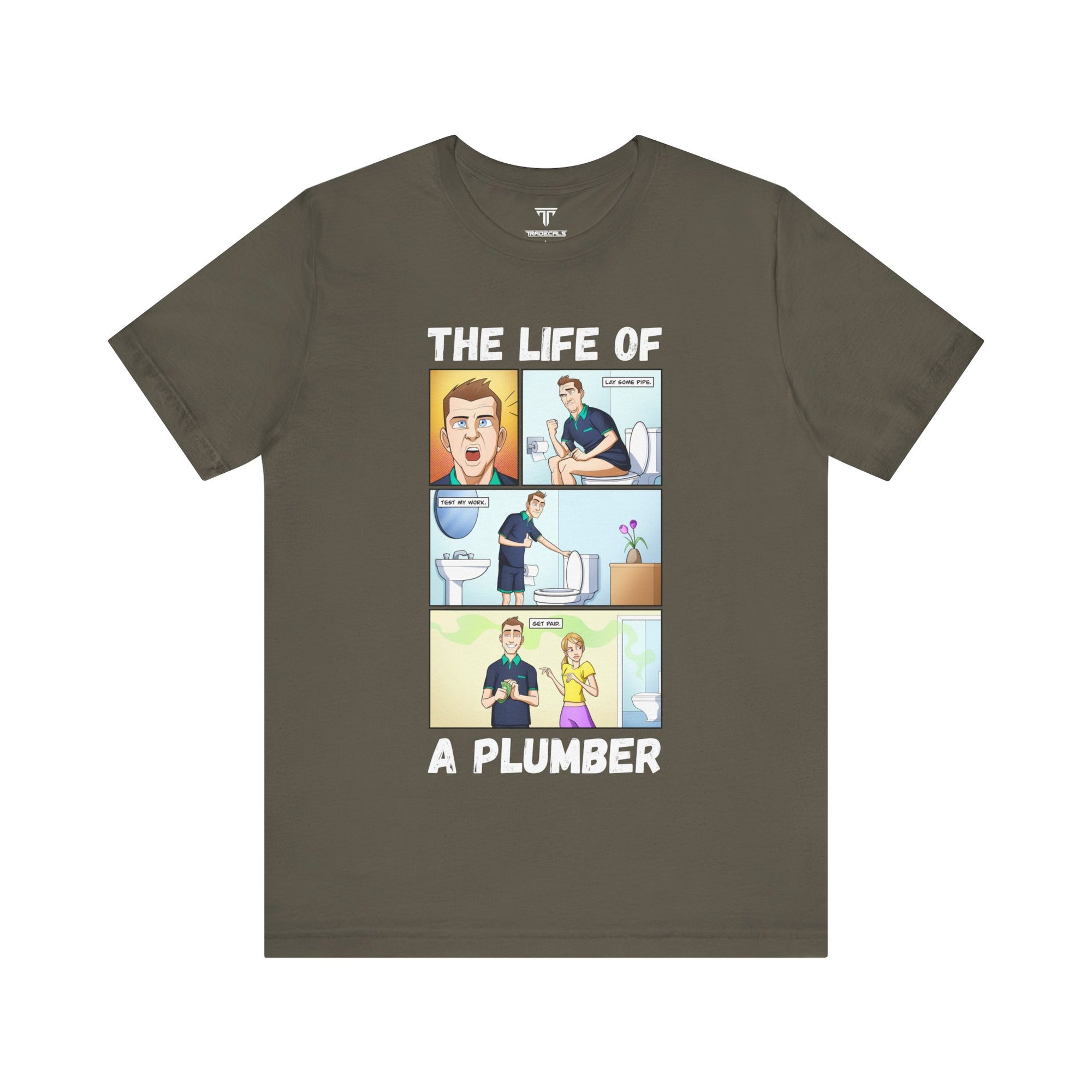 The Life Of A Plumber T-Shirt
