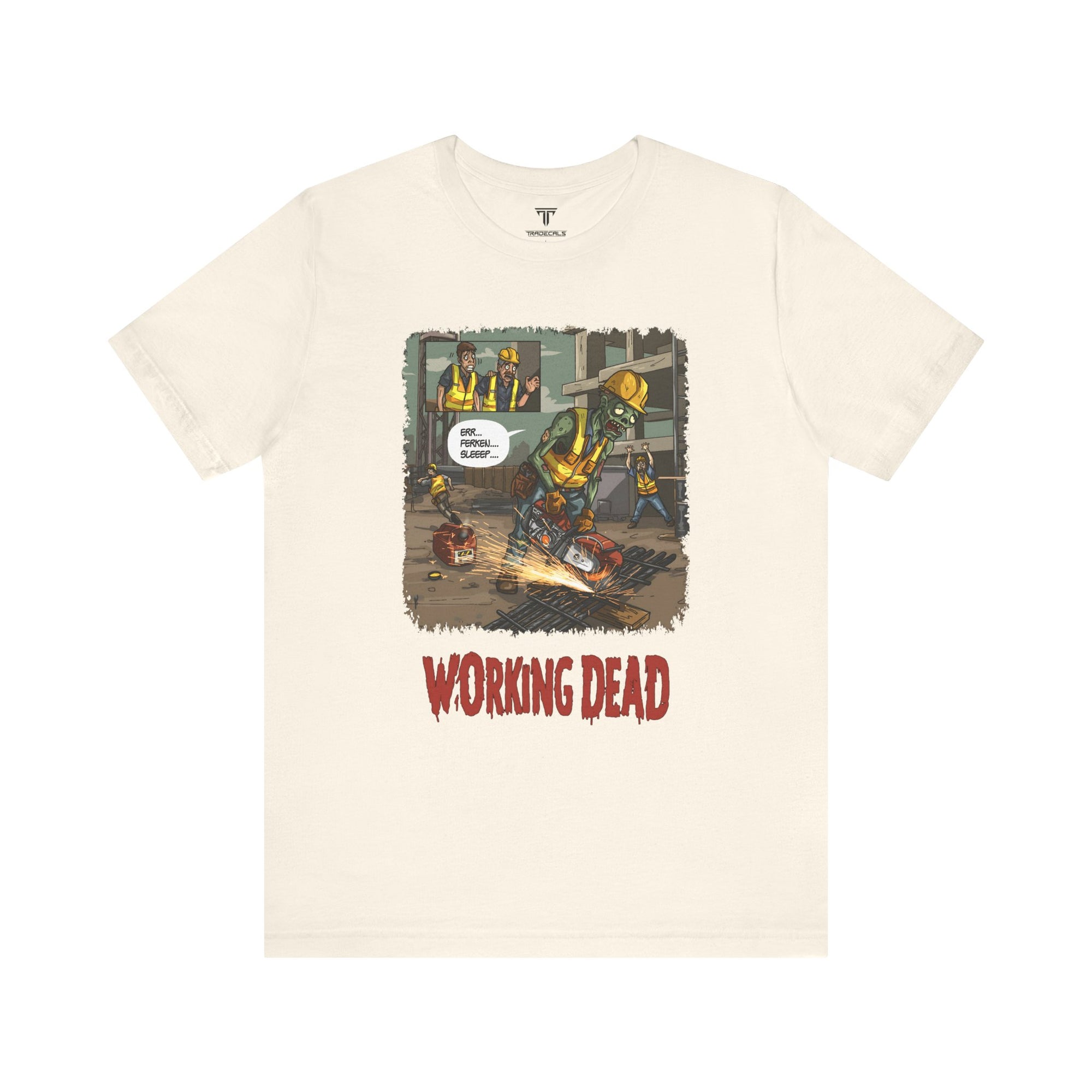 Working Dead T-Shirt