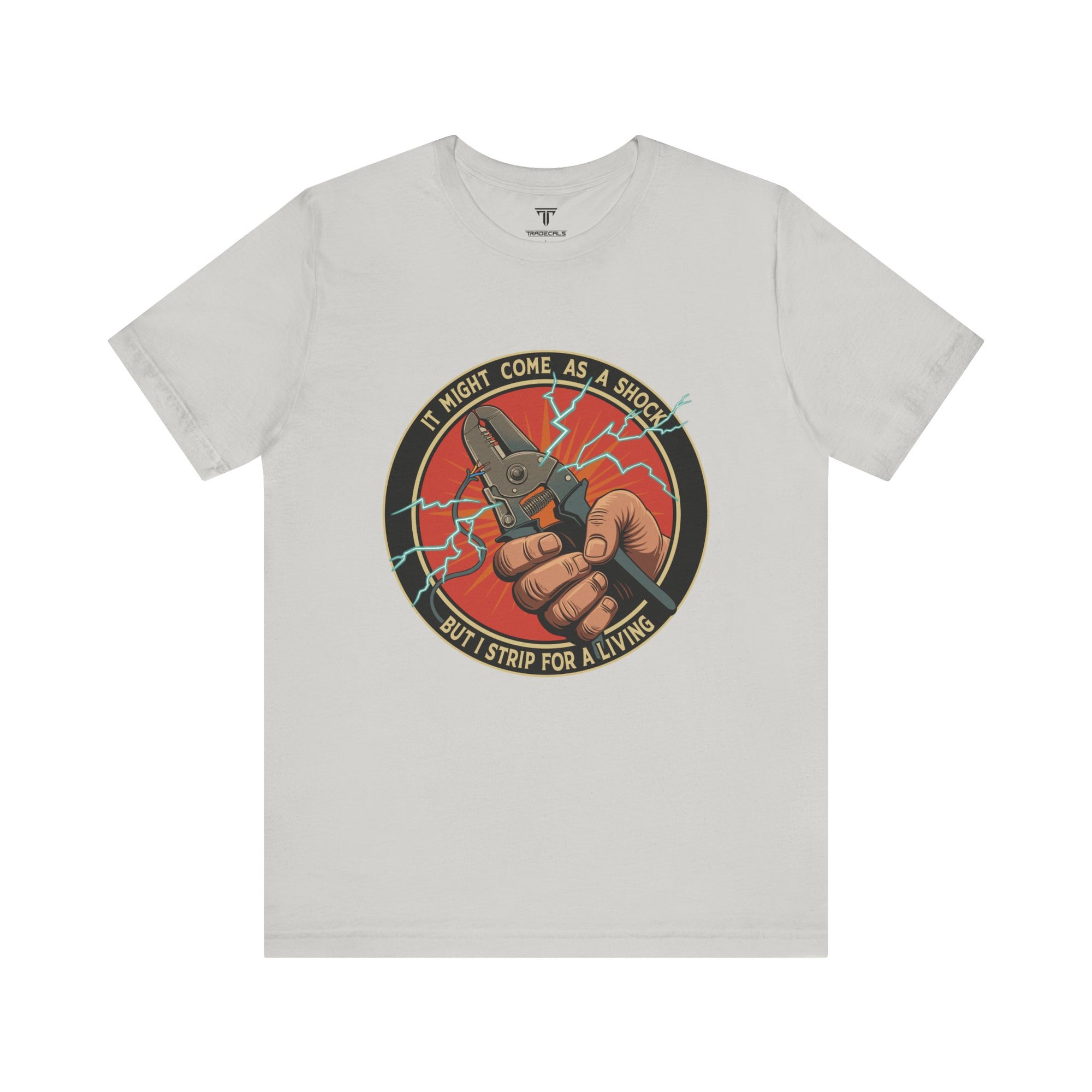 Strip For A Living T-Shirt