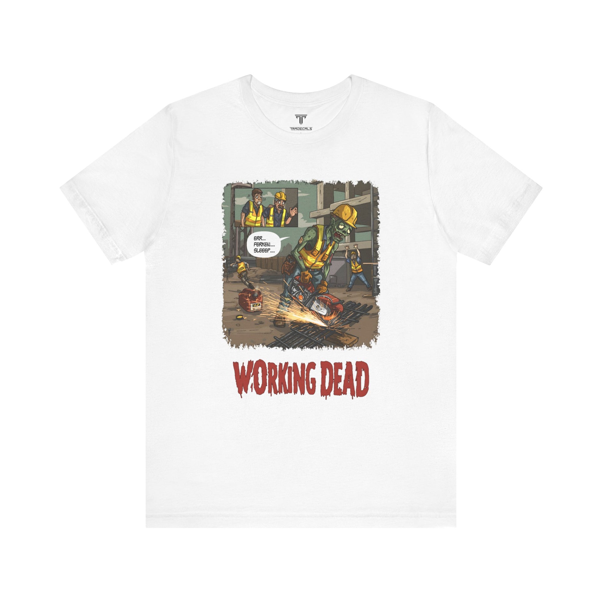 Working Dead T-Shirt