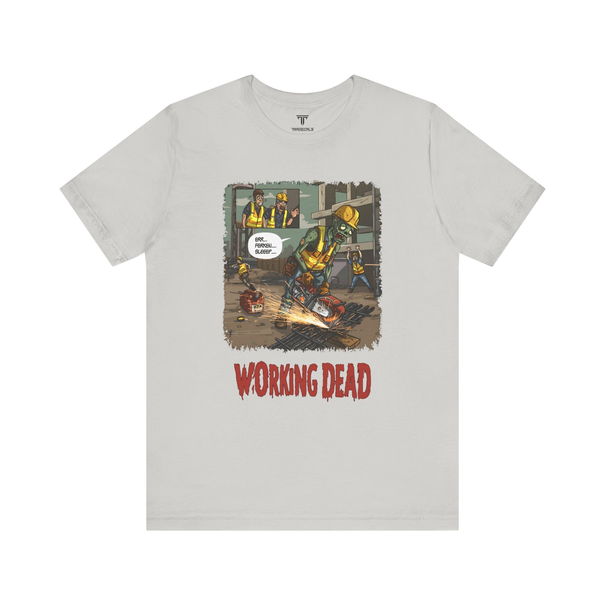 Working Dead T-Shirt