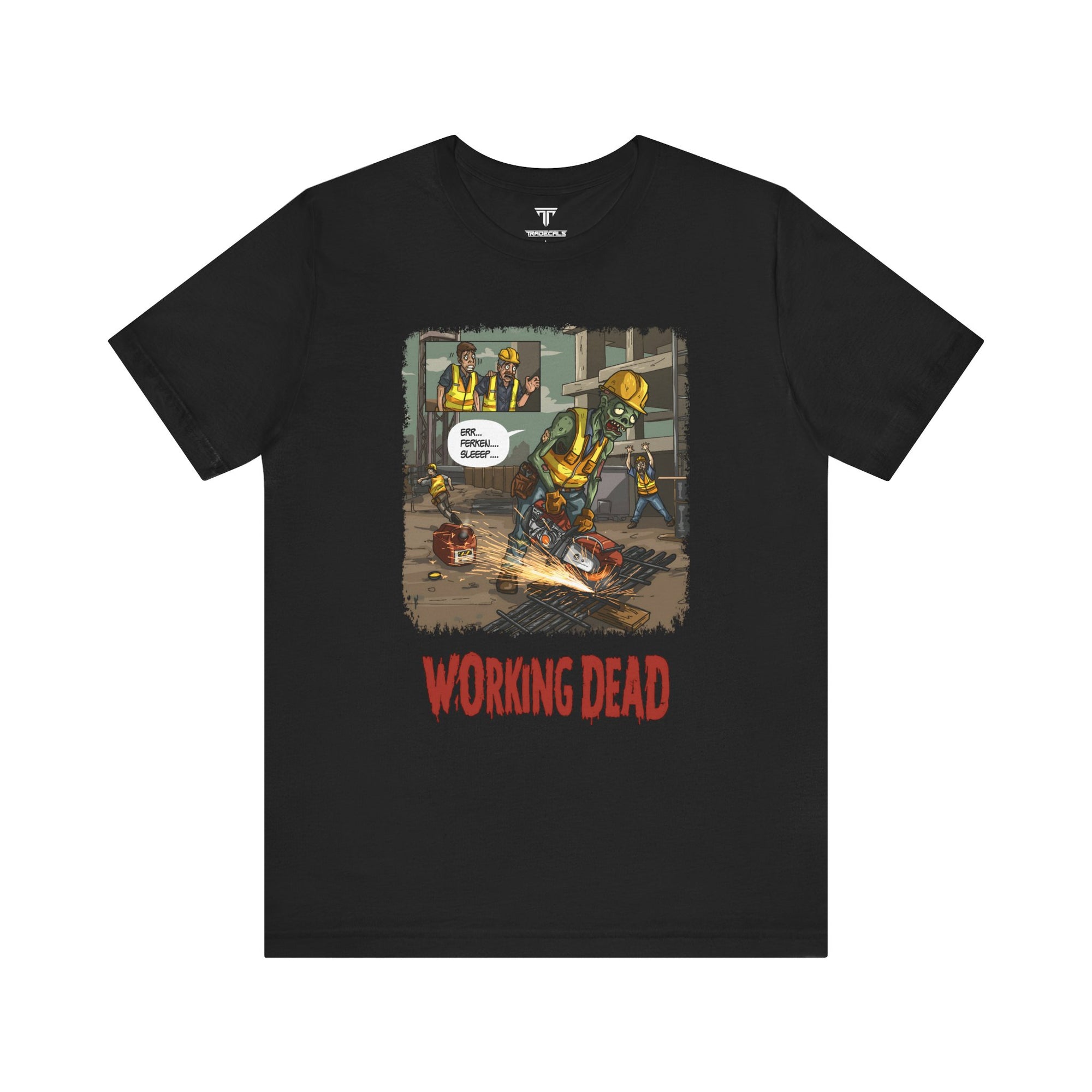 Working Dead T-Shirt